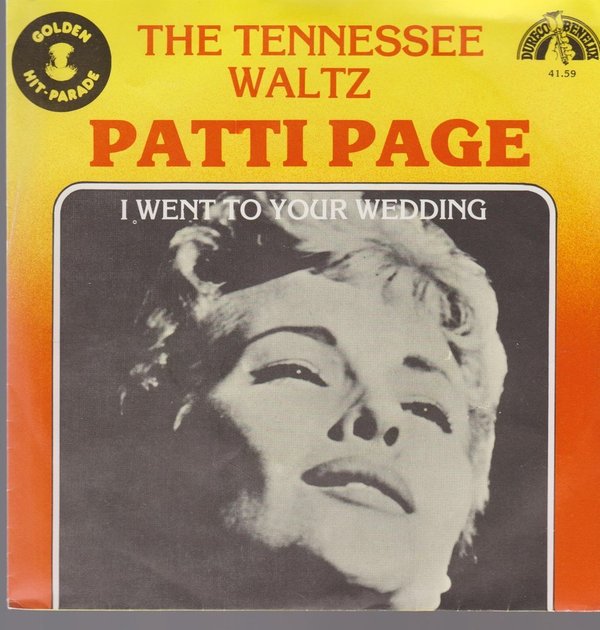 Patti Page The Tennessee Waltz / I Went To Your Wedding (Oldie) 7" Dureco