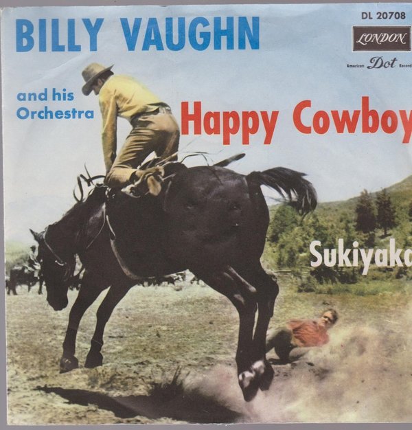 Billy Vaughn Happy Cowboy / Sukiyaka 7" Single London Dot 20 708