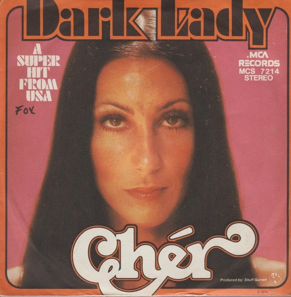 Cher Dark Lady / Two People Clinging To A Thread 1973 MCA 7" Single