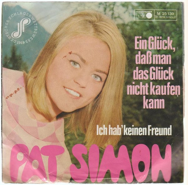 Pat Simon Ein Glück, daß man zum Glück nicht kaufen kann 1969 Metronome 7"