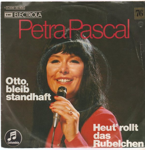 Petra Pascal Otto, bleib standhaft / Heut`rollt das Rubeichen 1973 EMI 7"
