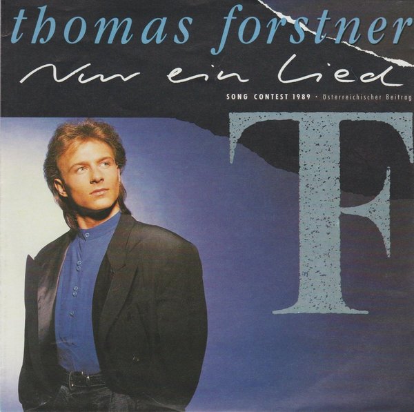 Thomas Forstner Nur ein Lied (Vocal & Instrumental) Song Contest 1989 7"
