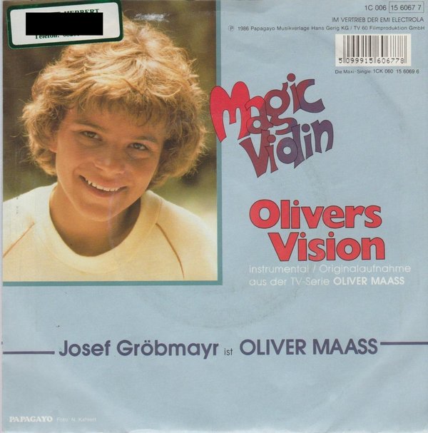 Josef Dröbmayr (Oliver Mass) Olivers Vision / Magic Violin 1986 EMI 7"