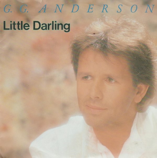 G. G. Anderson Little Darling / Tausend Träume 1988 BMG Hansa 7"