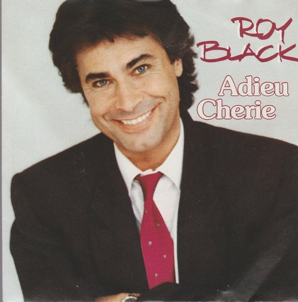 Roy Black Adieu Cherie / Der Abschiedsbrief 1987 Polydor 7" Single