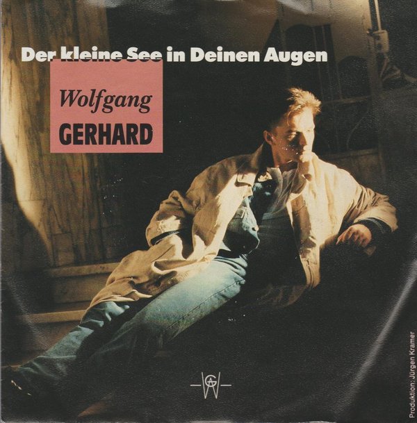 Wolfgang Gerhard Der kleine See in Deinen Augen / Die absolute Frau 7" Polydor