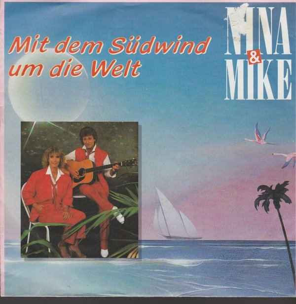 Nina & Mike Mit dem Südwind um die Welt / Die Sterne über mir 7" 1988