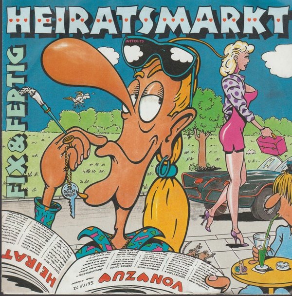 Fix & Fertig Heiratsmarkt / Fix & Fertig Reprise 1989 Teldec 7"