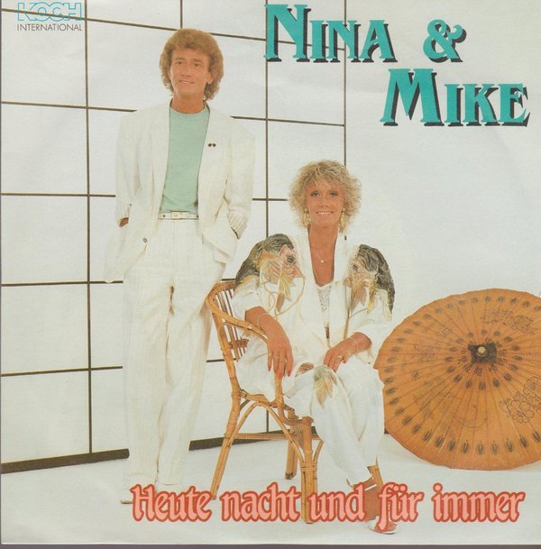 Nina & Mike Heute Nacht und für immer / Che Bella 1990 Koch 7"