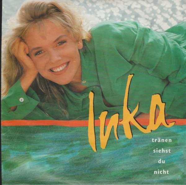 Inka Tränen siehst Du nicht / So gut 1991 Virgin 7" Single
