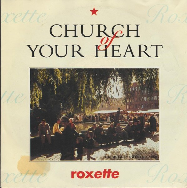 Roxette Church Your Heart / I Call Your Name 1992 EMI 7" Single