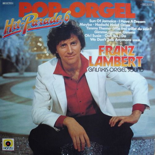 Franz Lambert Galaxis Orgel Sound Hit-Parade 6 1980 EMI HörZu 12" (TOP!)