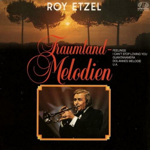 Roy Etzel Traumland Melodien 1982  Teldec Jupiter 12" LP (TOP!)