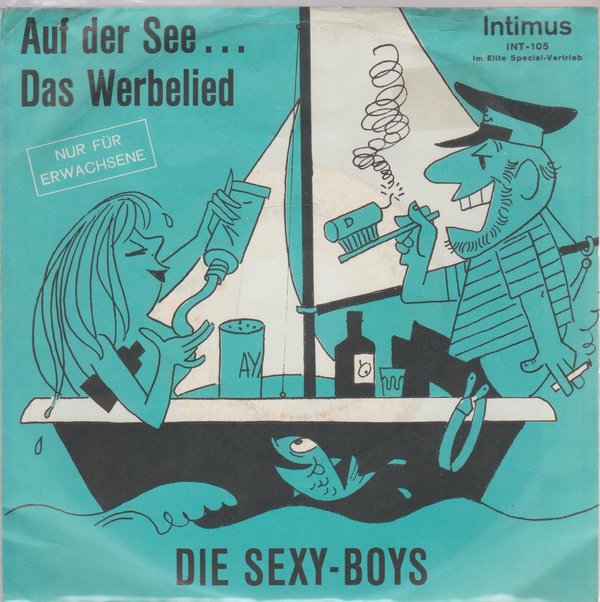 Die Sexy Boys Auf der See... * Das Werbelied 7" Intimus Elite