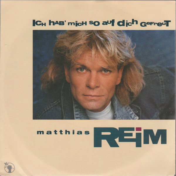 Matthias Reim Ich hab`mich so auf Dich gefreut 1991 Polydor 7" (TOP!)