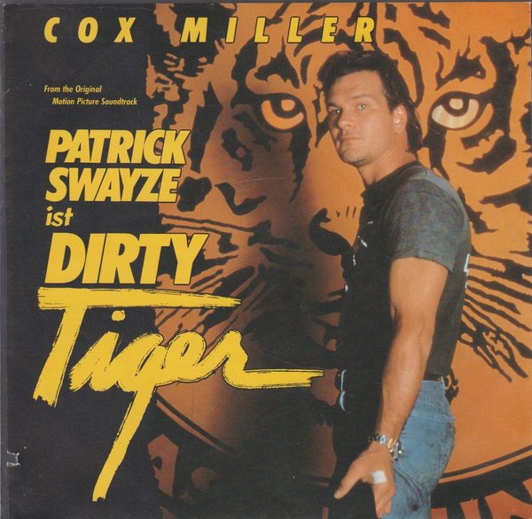 Cox Miller Dirty Tiger * It`s Great To Be Free 1988 Virgin 7" (TOP!) Patrick Swayze