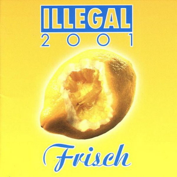 Illegal 2001 Frisch 1998 Universal CD Album (Astronauten, Guter Tag)