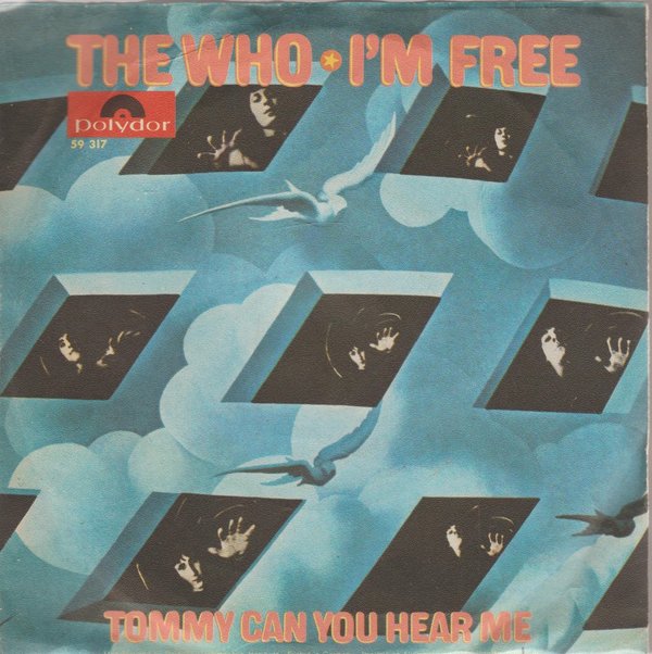 The Who I`m Free * Tommy Can You Hear Me 1969 Polydor 7"