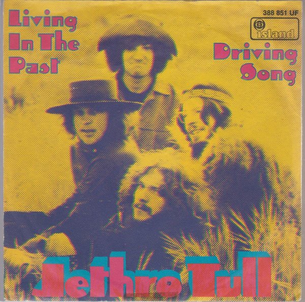 Jethro Tull Living In The Past * Driving Song 1969 Island 7" Single