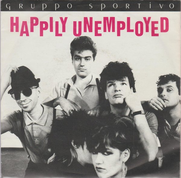 Gruppo Sportivo Happily Unemployed * (Give Me A) Break 1982 AVON 7"