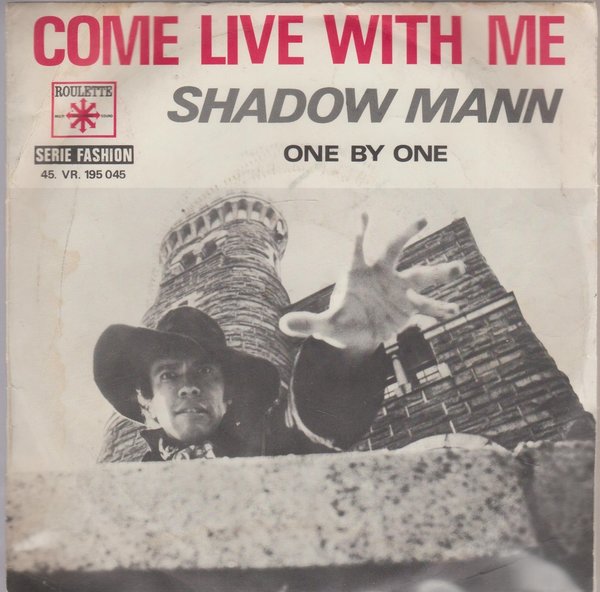 Shadow Mann Come Live With Me 1968 Roulette 7" Single