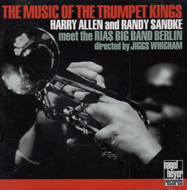 Randy Sandke Harry Allen Music of the Trumpet Kings 1997 Nagel Heyer CD