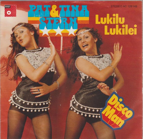 Pat & Tina Stern Lukilu Lukiulei * Disco Man  7" Single 1976 BASF