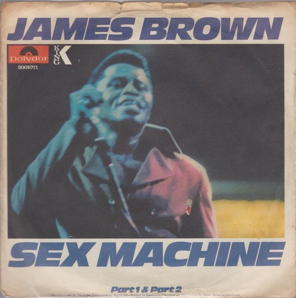 James Brown Sex Machine Part 1 & 2 Polydor 7" Single 1970