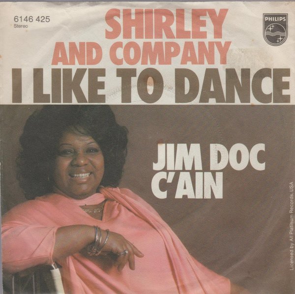 Shirley And Company I Like To Dance * Jim Doc C`Ain 1975 Philips 7"