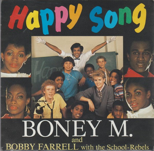 Boney M. And Bobby Farrell With The School-Rebels Happy Song 1984 7"
