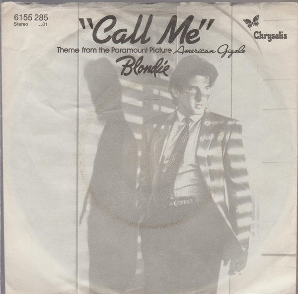 Blondie Call Me (Vocal & Instrumental) 1980 Chrysalis 7" (American Gigolo)
