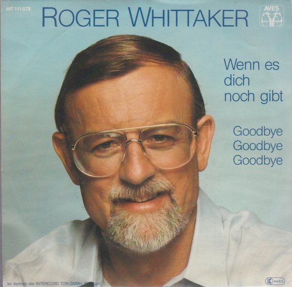 Roger Whittaker Wenn es Dich noch gibt * Goodbye 1982 Intercord 7"