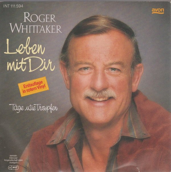 Roger Whittaker Leben mit Dir * Tage wie Tropfen 1985 Intercord 7" Rotes Vinyl