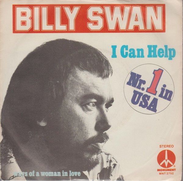 Billy Swan I Can Help * Ways Of A Woman In Love 1974 Monument Records 7"