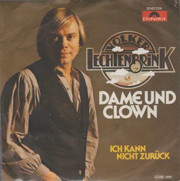 Volker Lechtenbrink Dame und Clown * Ich kann nicht zurück 1980 Polydor 7"