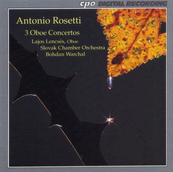 Antonio Rosetti 3 Oboe Concertos Slovak Chamber Orchestra 1991 CPE (OVP)