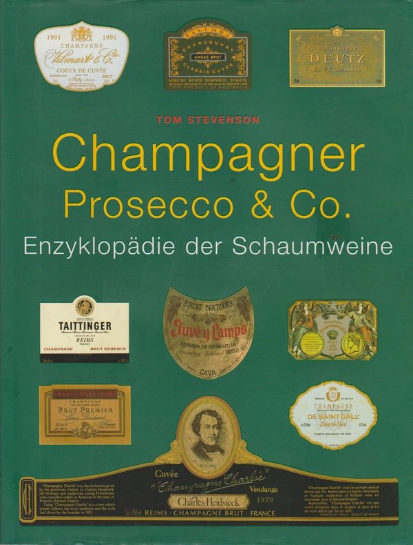 Tom Stevenson Champagne Prosecco & Co Enzyklopädie der Schaumweine