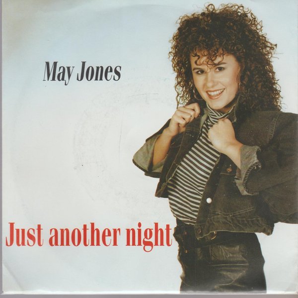 May Jones Just Another Night * Another Time, Another Place 1987 AZ Records 7"