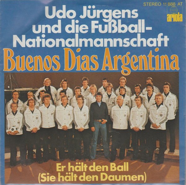 Udo Jürgens und die Fußball Nationalmannschaft Buenos Dias Argentina 7"