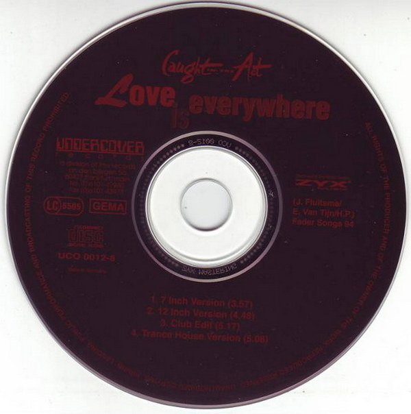 Caught In The Act Love Is Everywhere1994 ZYX Records Single CD 4 Tracks
