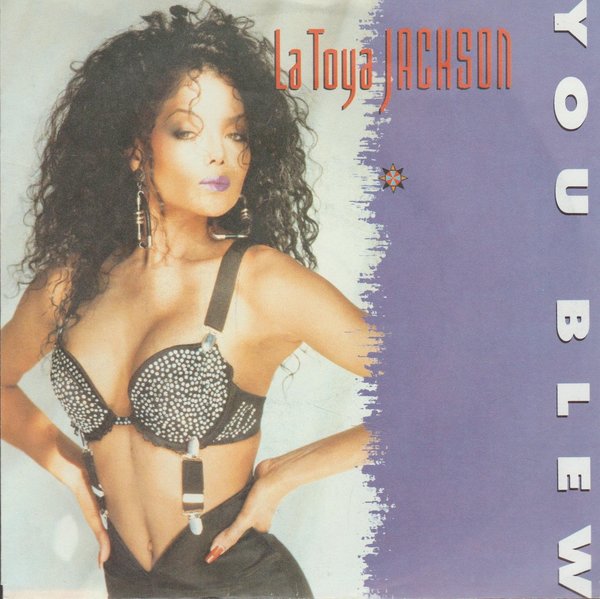 La Toya Jackson You Blew * Such A Wicked Love 1988 Teldec 7" Single (TOP!)