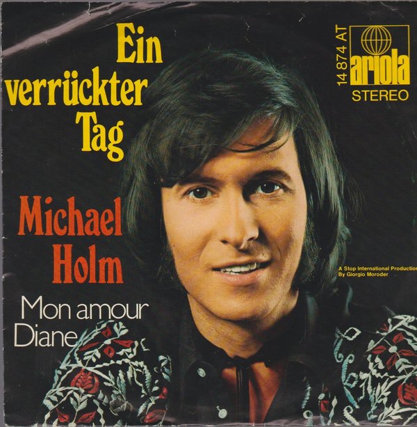 Michael Holm Ein verückter Tag * Mon Amour Diane 1971 Ariola 7" Single
