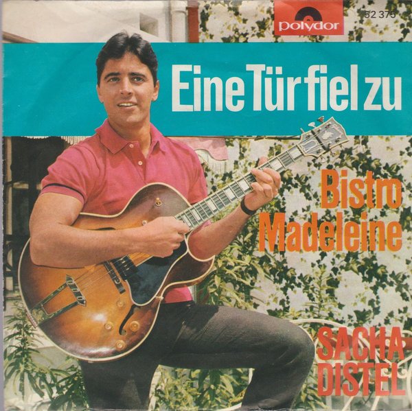 Sacha Distel Eine Tür fiel zu * Bistro Madeleine 1964 Polydor 7" Single