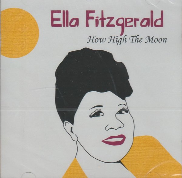 Ella Fitzgerald How High The Moon 2011 Edition Ahorn CD Album (OVP)