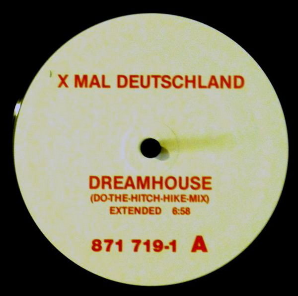 X Mal Deutschland Dreamhouse 1989 Turbo Dancer 12" Maxi 1seitig abspielbar