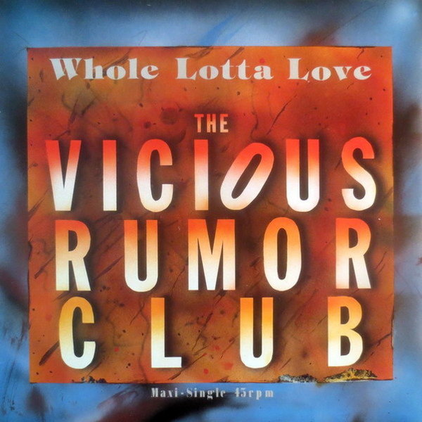 The Vicious Rumor Club Whole Lotta Love 1986 Bellaphon Sunnyview 12" Maxi