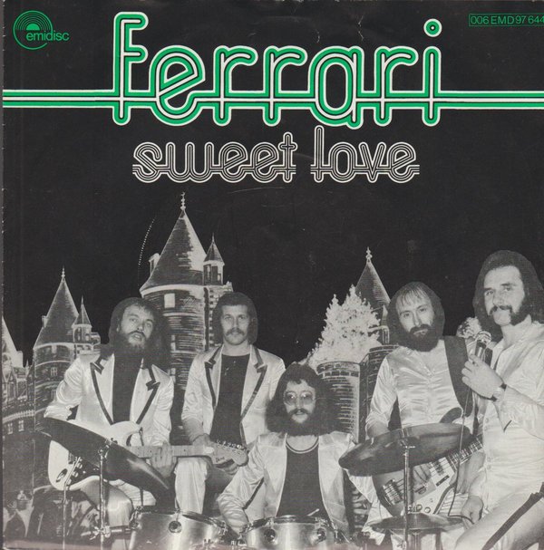 Ferrari Sweet Love * I`m A Rambler 1976 EMI Emidisc 7" Single