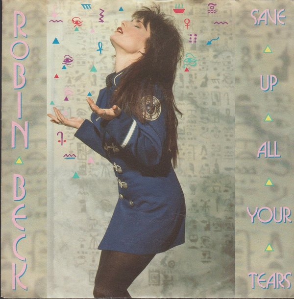 Robin Beck Save Up All Your Tears * Jealous Hearts 1989 Metronome 7" Single