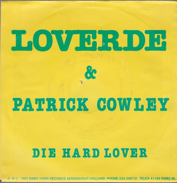 Loverde & Patrick Cowley Die Hard Love 1982 Rams Horn Records 7" Single