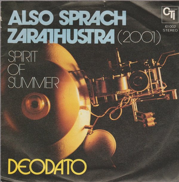Deodato Also sprach Zarathustra (2001) * Spirit Of Summer 1973 CTI 7"
